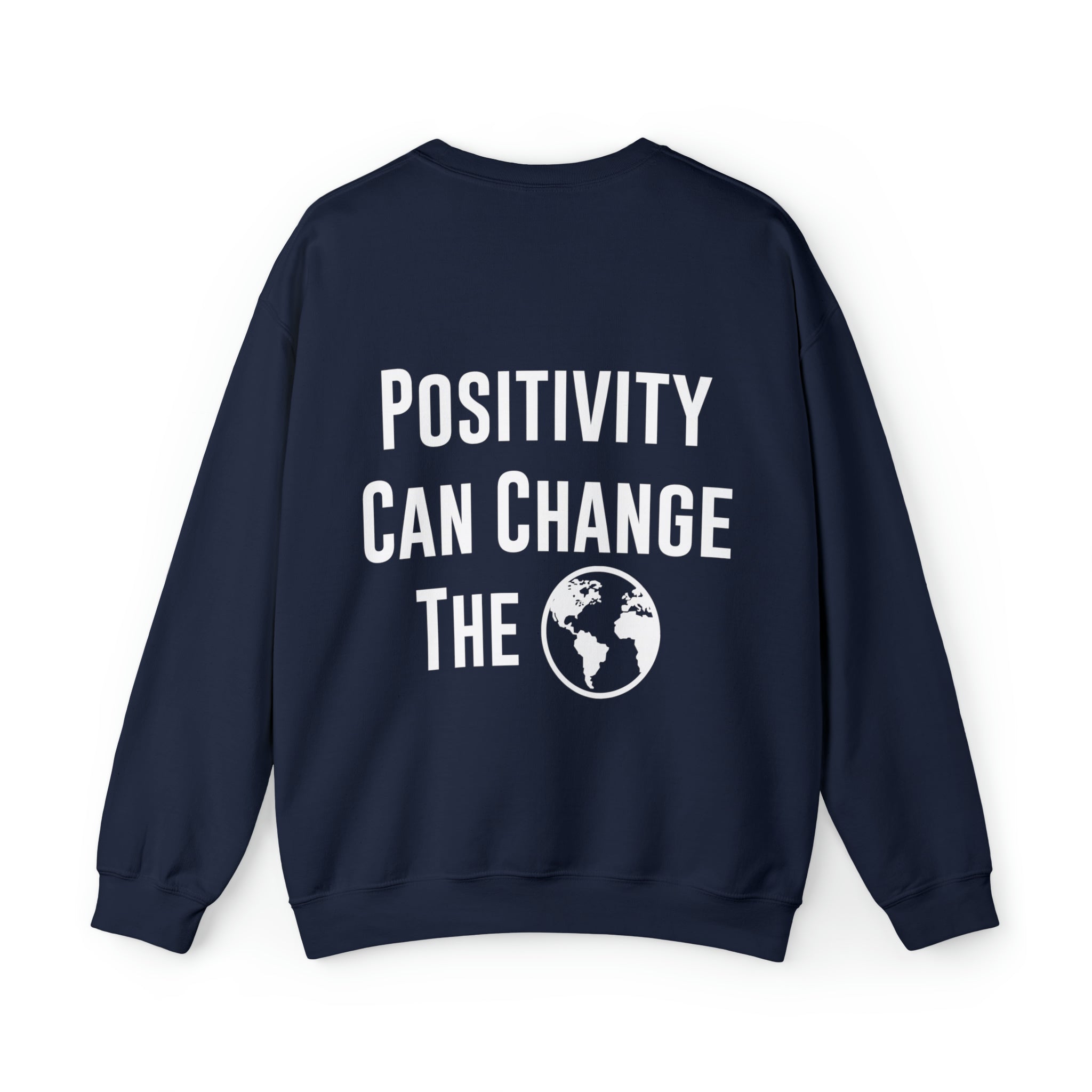 Positivity Can Change The World Crewneck Sweatshirt
