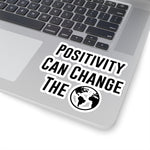 Load image into Gallery viewer, Positivity Can Change The World Sticker 4&quot; x 4&quot;
