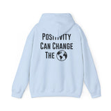 Positivity Can Change The World Hoodie