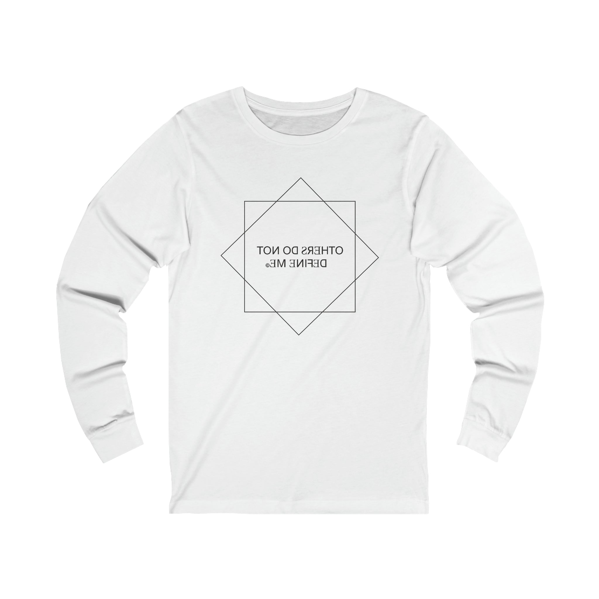 "Others Do Not Define Me" Women's Long Sleeve Tee