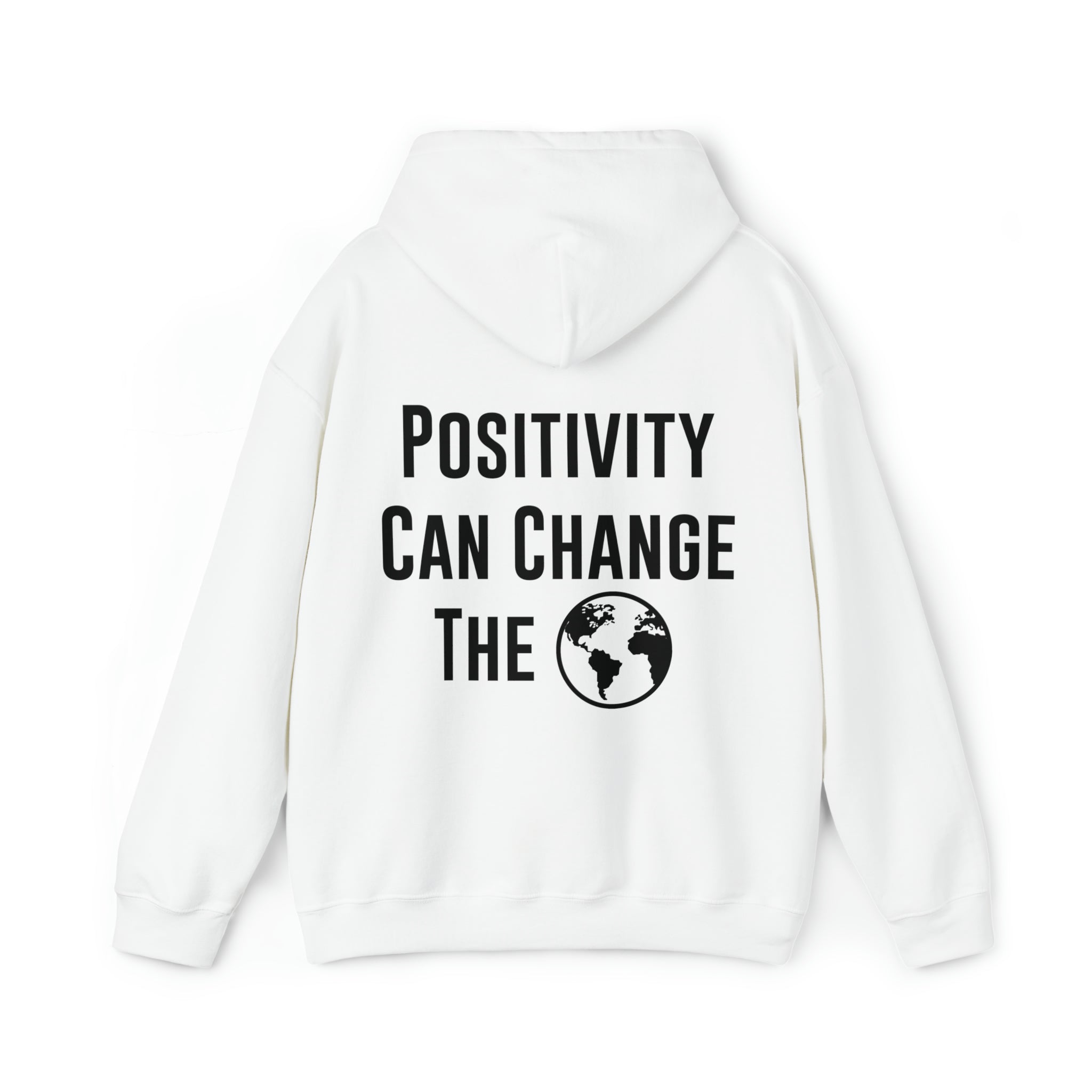 Positivity Can Change The World Hoodie