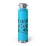 "Positivity Can Change The World" Insulated Bottle