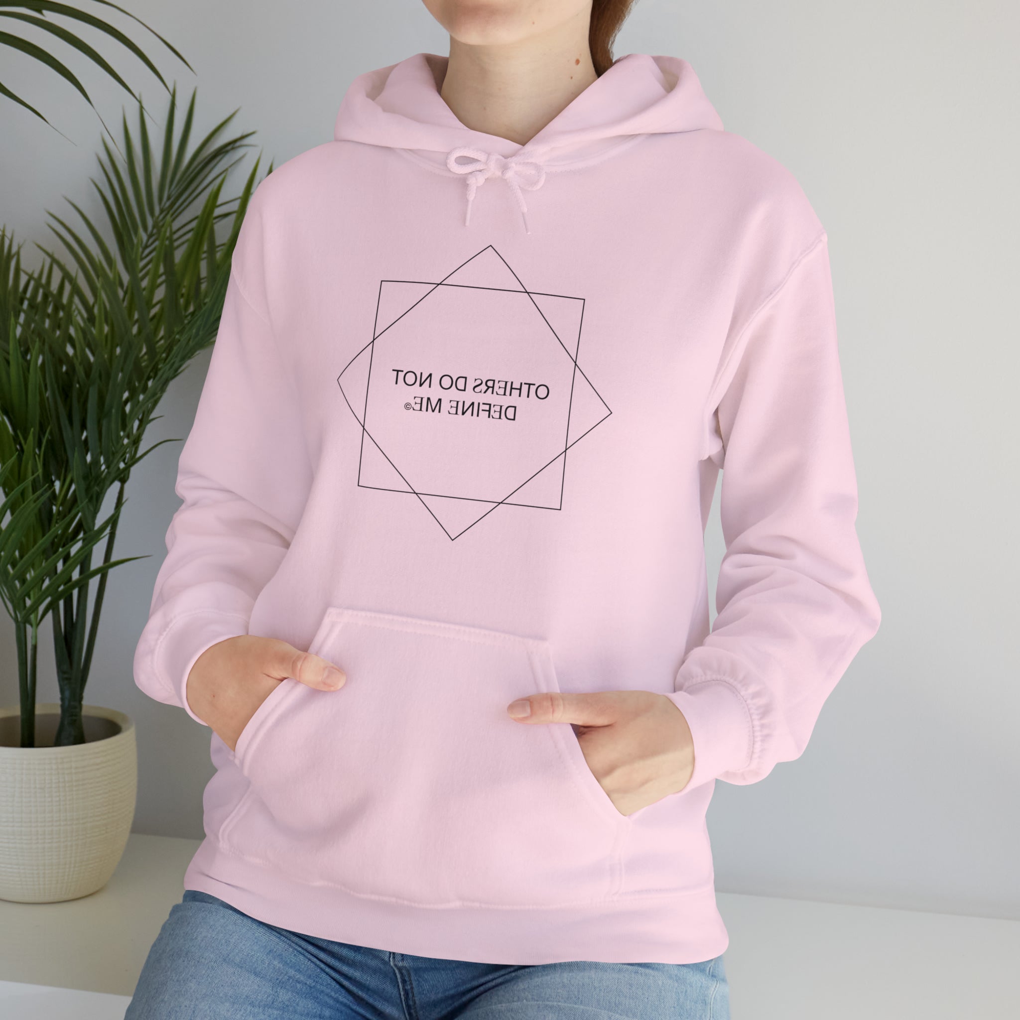 "Others Do Not Define Me" Unisex Hooded Sweatshirt