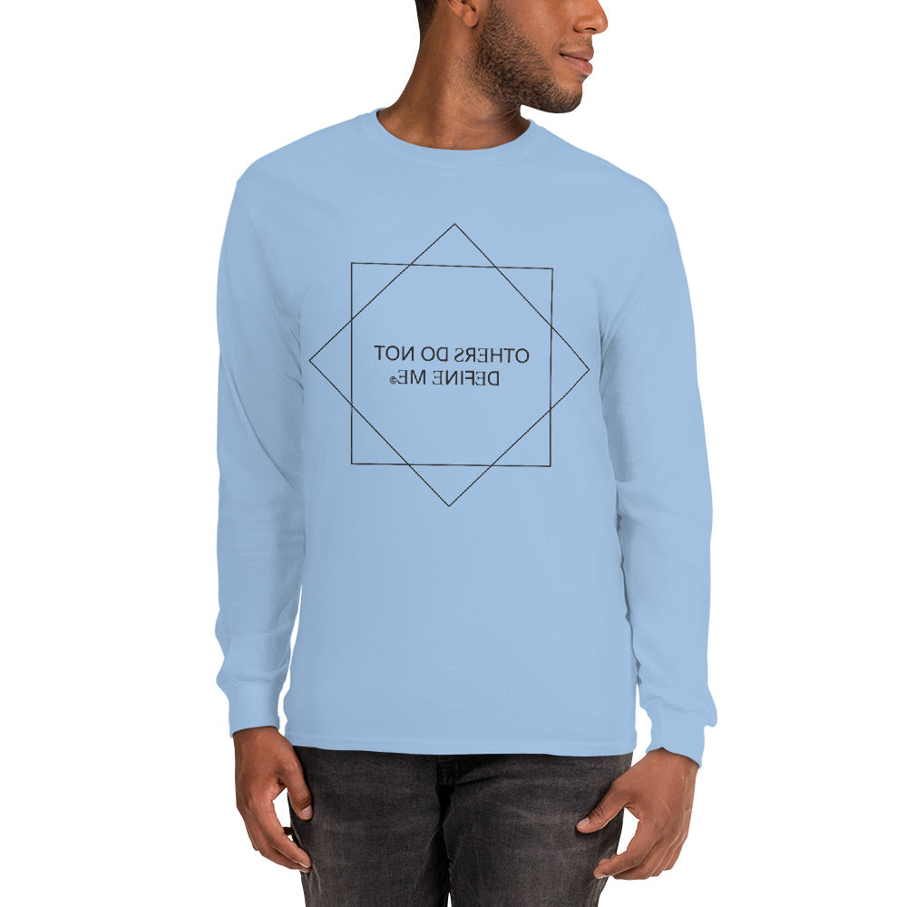 "Others Do Not Define Me" Ultra Cotton Men's Long Sleeve Tee